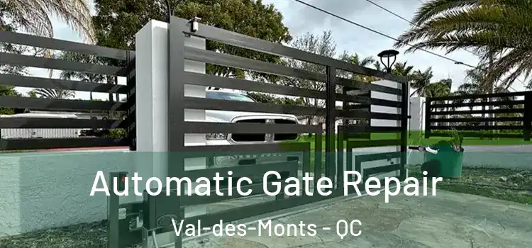 Automatic Gate Repair Val-des-Monts - QC
