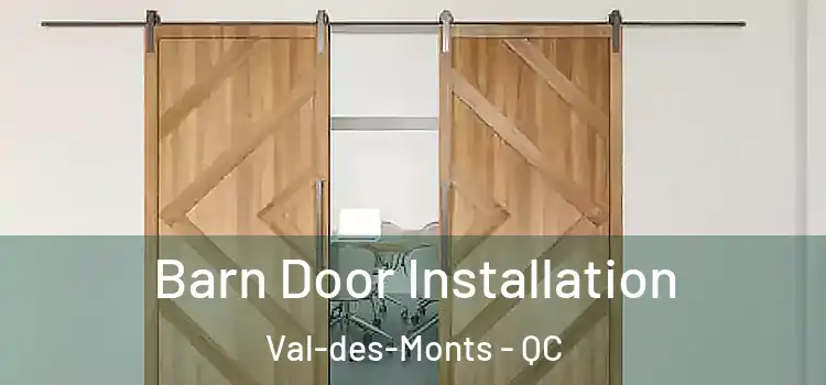 Barn Door Installation Val-des-Monts - QC