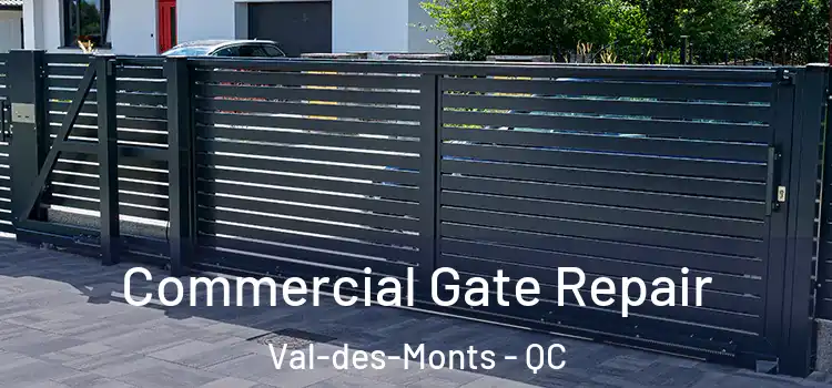 Commercial Gate Repair Val-des-Monts - QC