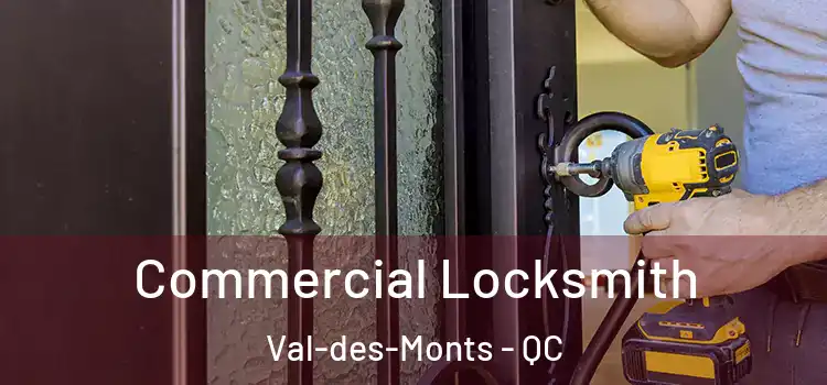 Commercial Locksmith Val-des-Monts - QC