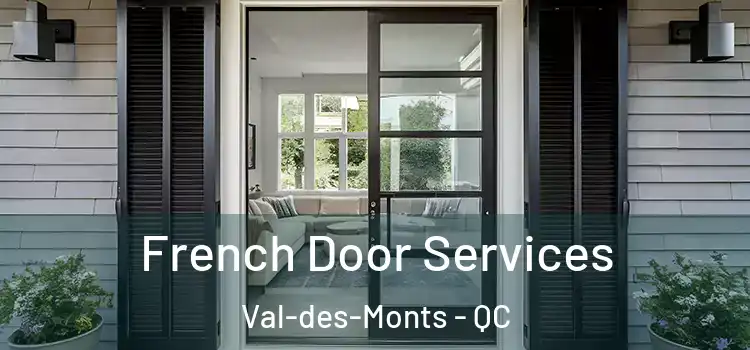  French Door Services Val-des-Monts - QC