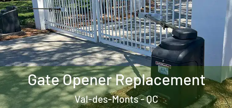 Gate Opener Replacement Val-des-Monts - QC