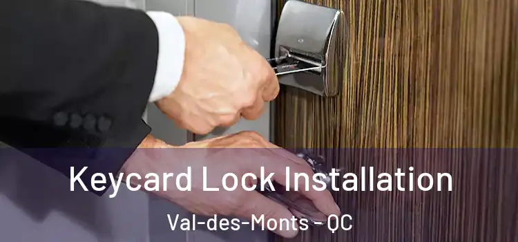 Keycard Lock Installation Val-des-Monts - QC