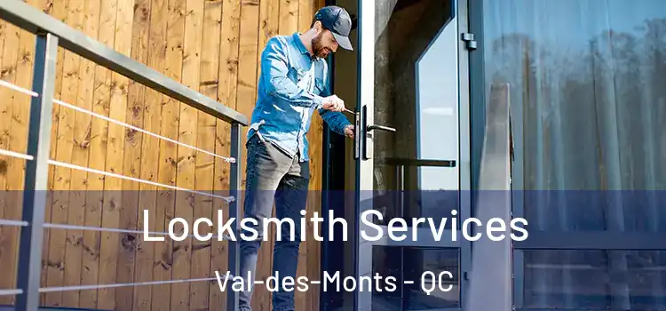  Locksmith Services Val-des-Monts - QC