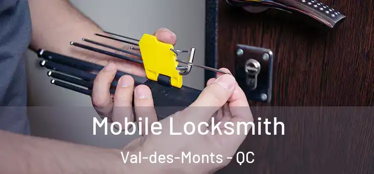 Mobile Locksmith Val-des-Monts - QC