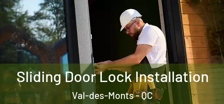  Sliding Door Lock Installation Val-des-Monts - QC