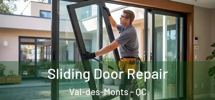 Sliding Door Repair Val-des-Monts - QC